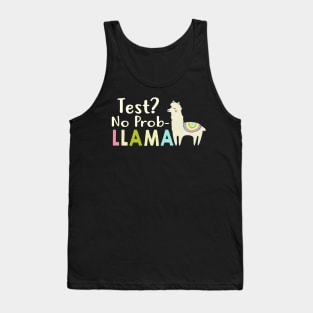 Test Day No Prob Llama Funny Testing Teacher T-Shirt Tank Top